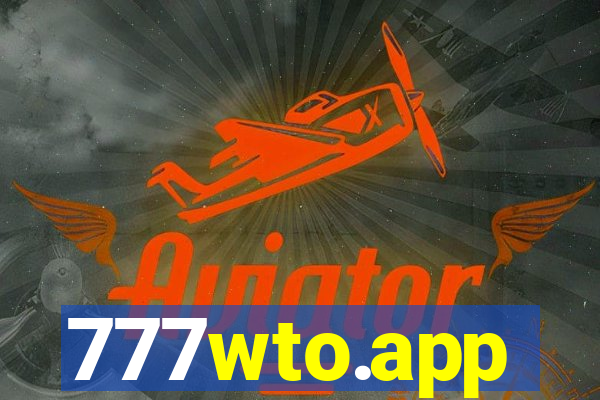 777wto.app