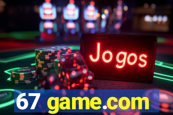 67 game.com
