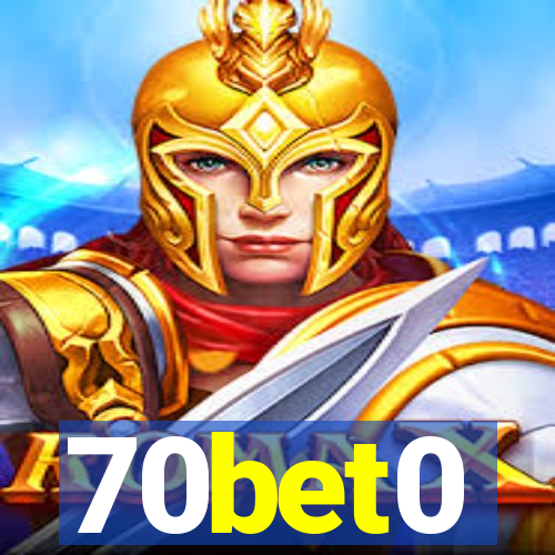 70bet0