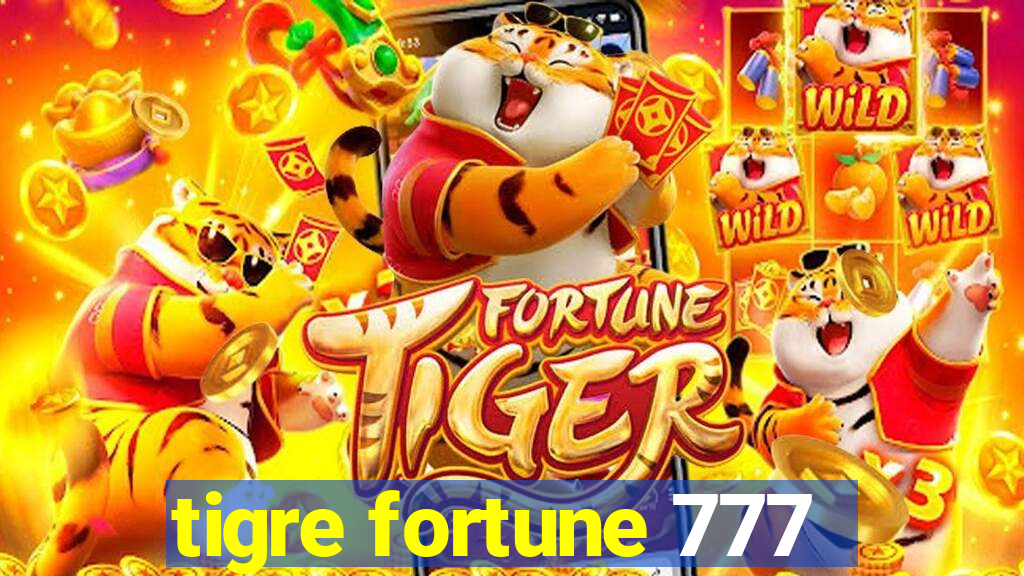 tigre fortune 777