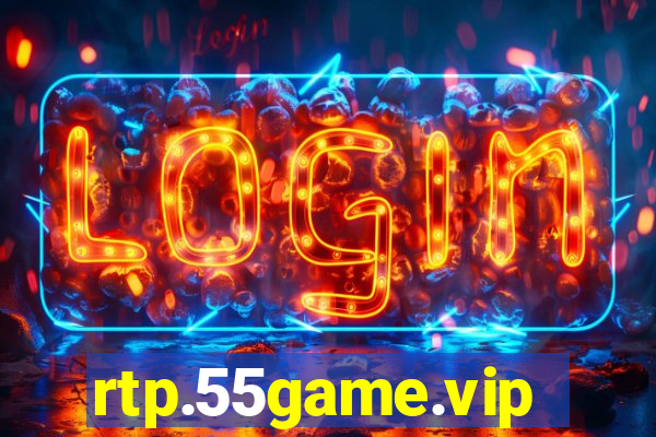 rtp.55game.vip