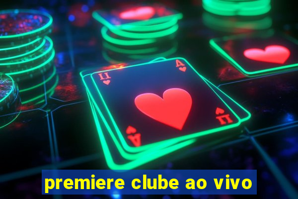 premiere clube ao vivo