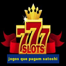jogos que pagam satoshi