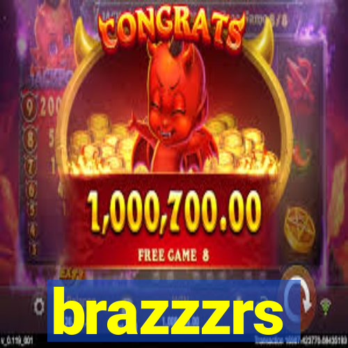brazzzrs