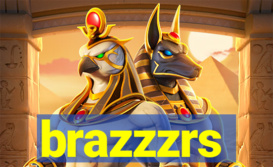 brazzzrs