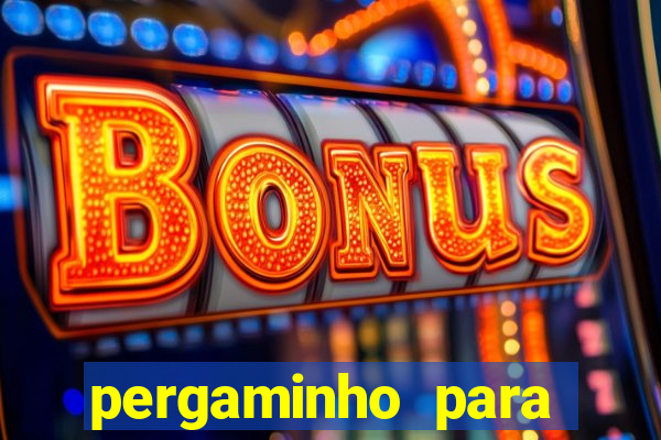 pergaminho para escrever dentro