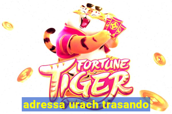 adressa urach trasando