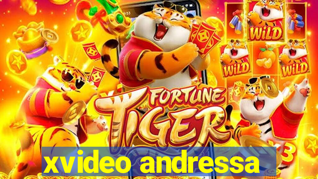 xvideo andressa