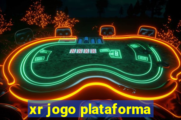 xr jogo plataforma