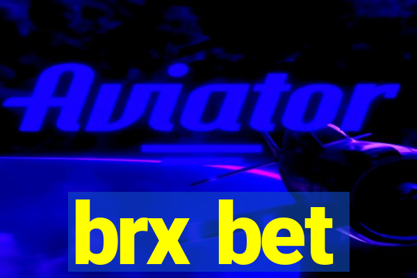 brx bet
