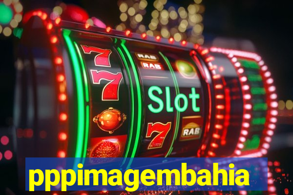 pppimagembahia