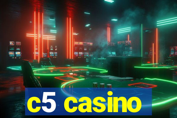 c5 casino