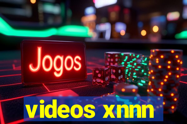 videos xnnn