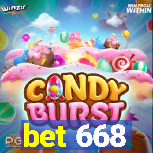 bet 668