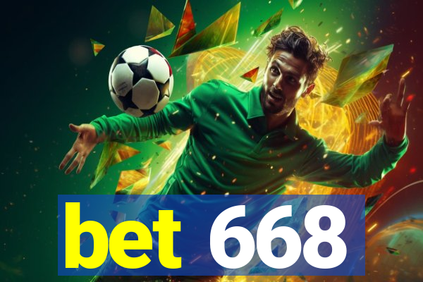 bet 668