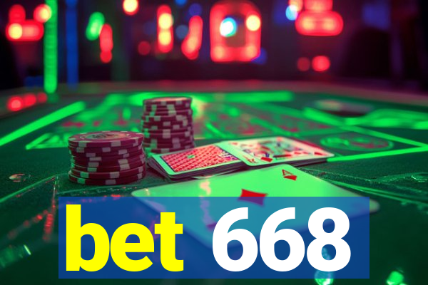 bet 668