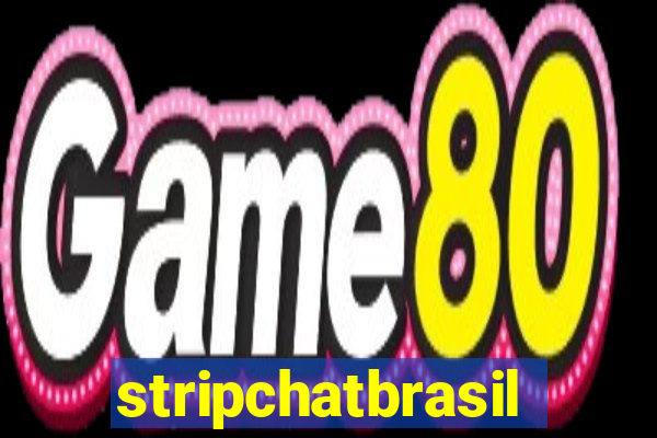 stripchatbrasil