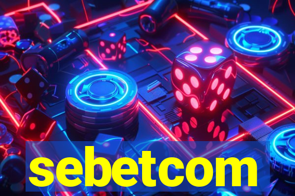 sebetcom