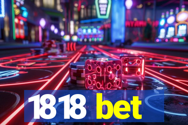 1818 bet
