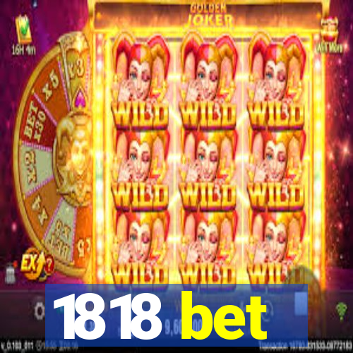 1818 bet
