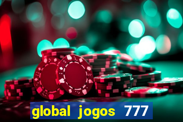 global jogos 777 paga mesmo