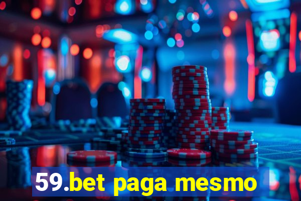 59.bet paga mesmo