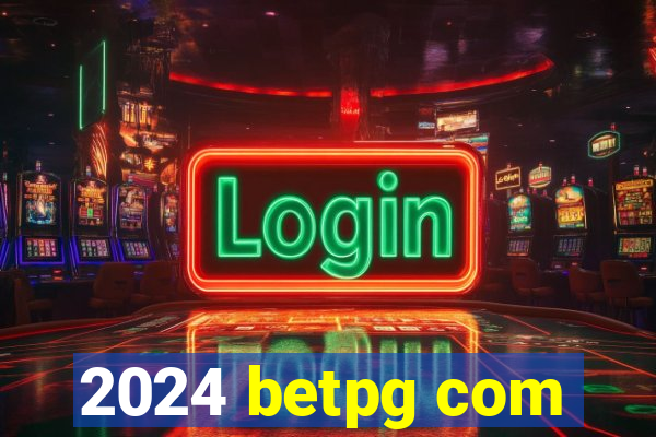 2024 betpg com