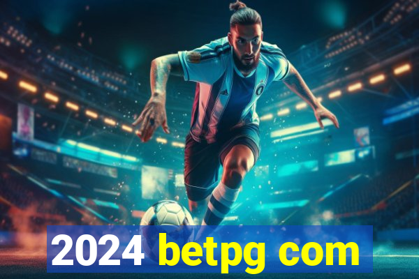 2024 betpg com