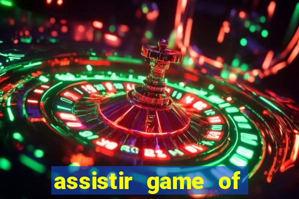 assistir game of thrones superfilmes