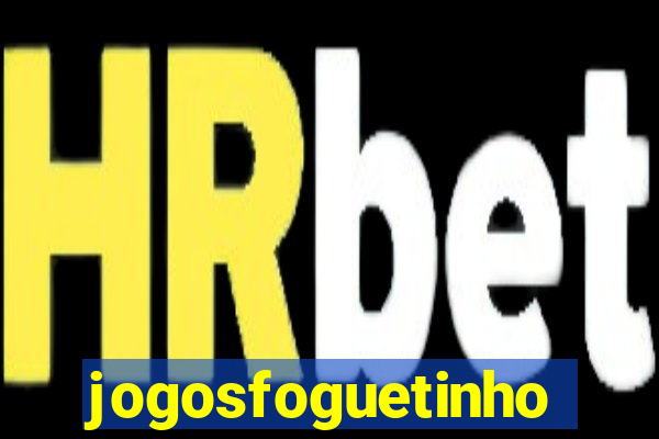 jogosfoguetinho