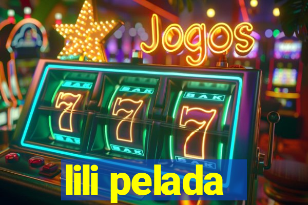 lili pelada