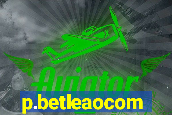 p.betleaocom