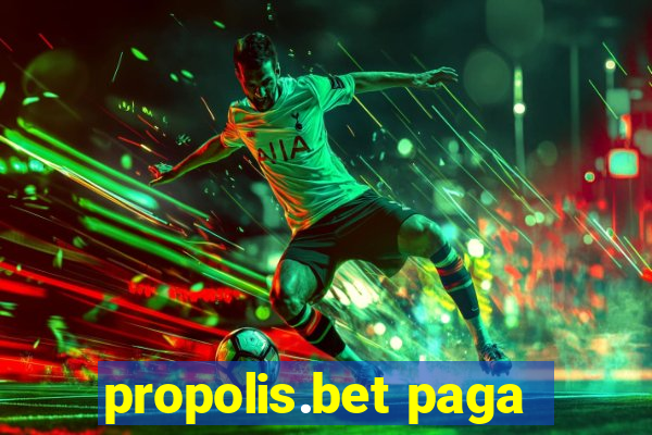 propolis.bet paga