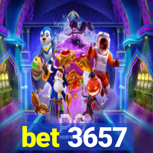 bet 3657