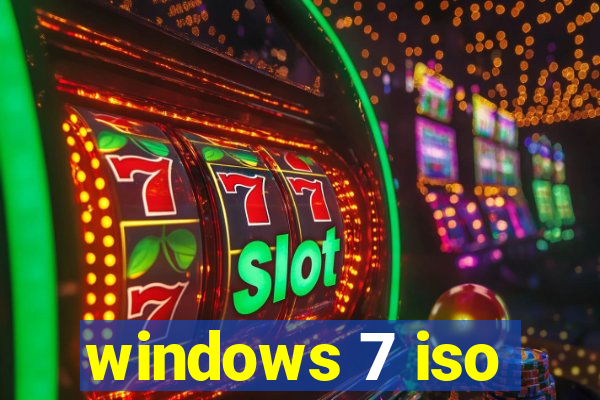 windows 7 iso