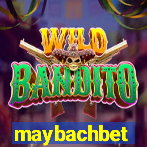 maybachbet