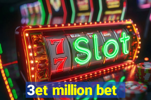3et million bet