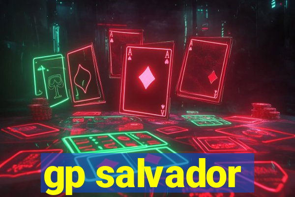 gp salvador