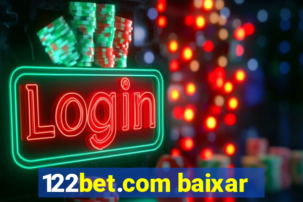 122bet.com baixar