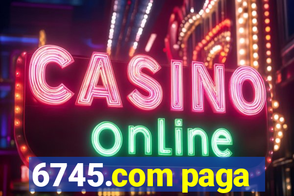 6745.com paga
