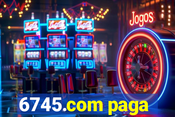 6745.com paga