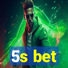 5s bet