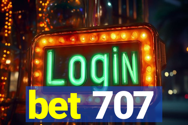 bet 707