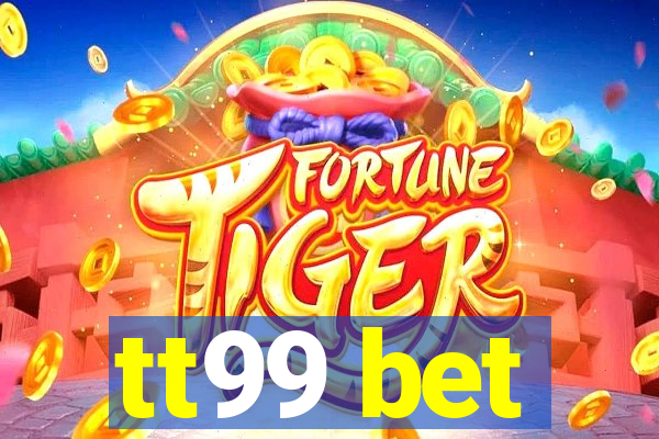 tt99 bet