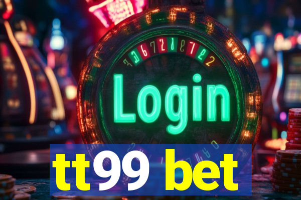 tt99 bet