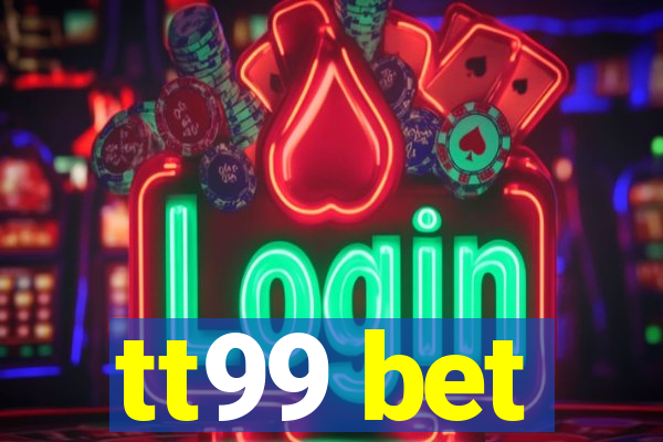 tt99 bet