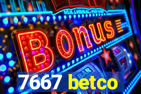 7667 betco