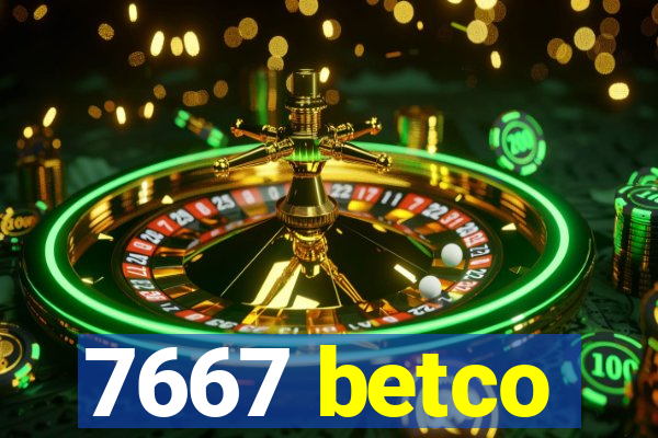7667 betco