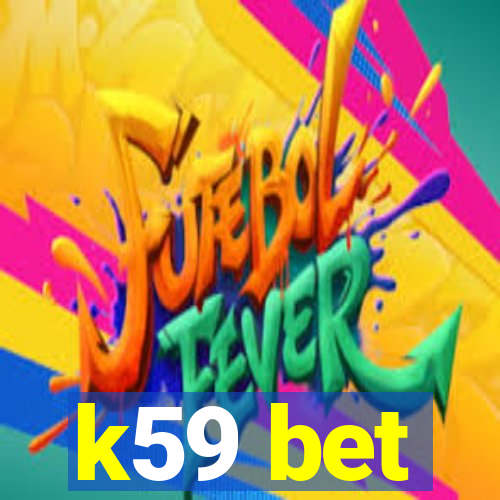 k59 bet