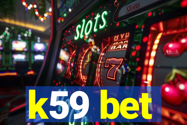 k59 bet